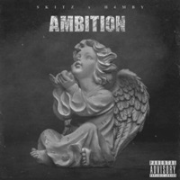 AMBITION (feat. H4MBY) - Single - Skitz