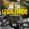 Já Tá Legalizado (feat. GDZN) - Single