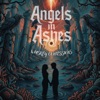Angels in Ashes - If You Remember Me