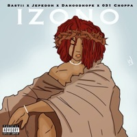 IZONO - Single - Sastii, JEPEDOH, Dahoodhope & 031choppa