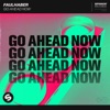 Go Ahead Now (Extended Mix) - Single