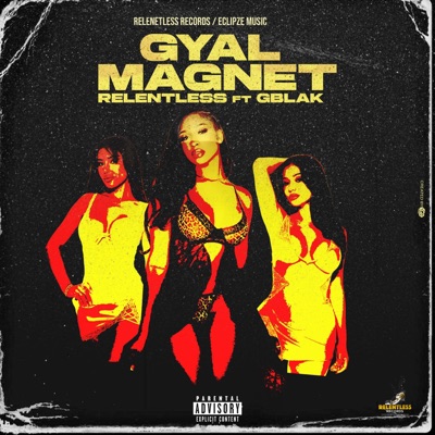 Gyal Magnet (feat. Gblak) - Single