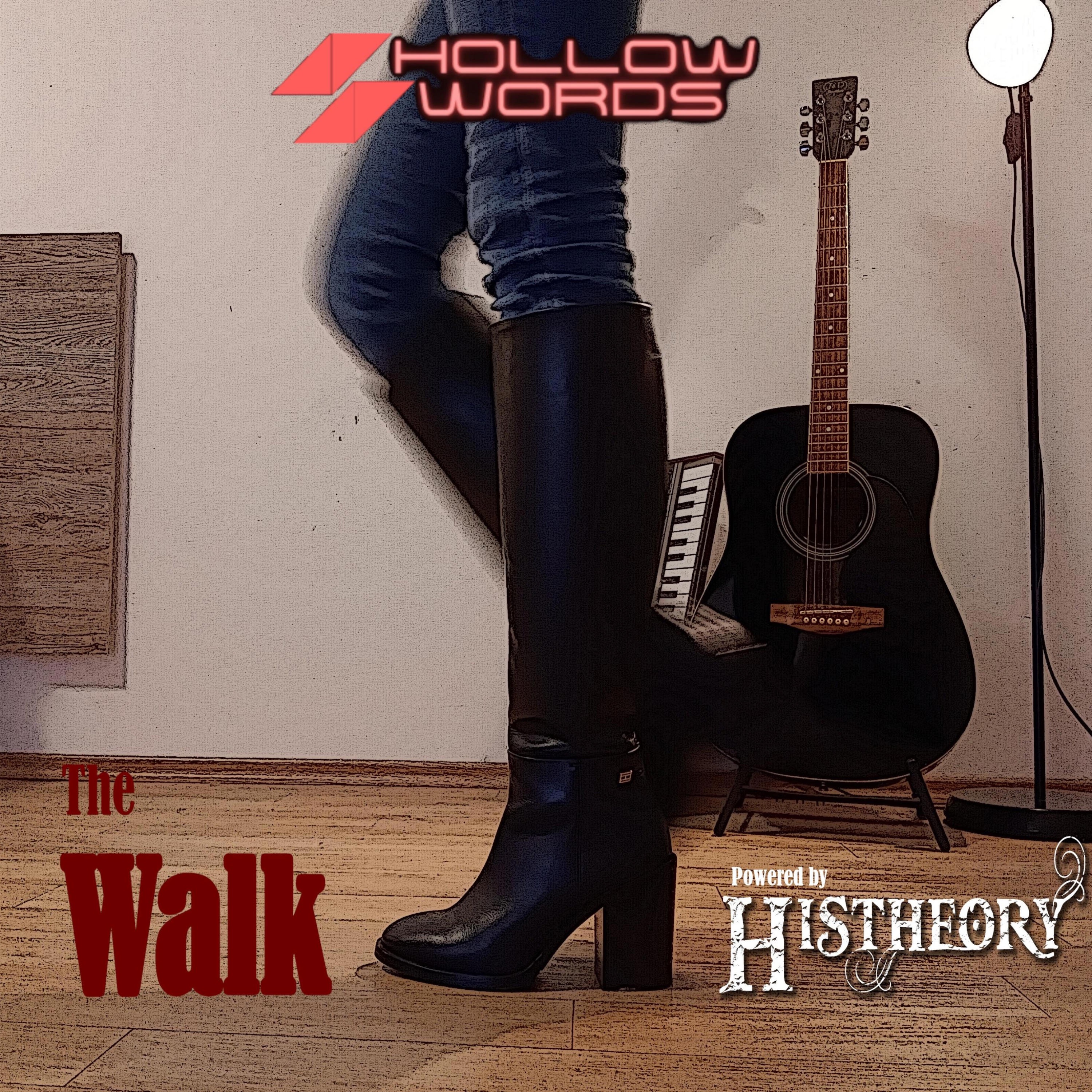 The Walk (redefined) (feat. Histheory) - Single