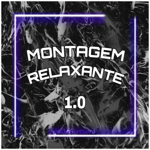 MONTAGEM RELAXANTE (feat. DVC) - EP