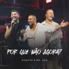 Por Que Não Agora?