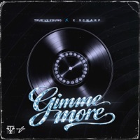 Gimme More - Single - True'ly Young & C Scharp