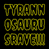 Tyrannosaurus Rave - Frittenbude