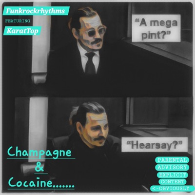 Champagne and Cocaine (feat. KaratTop) - Single