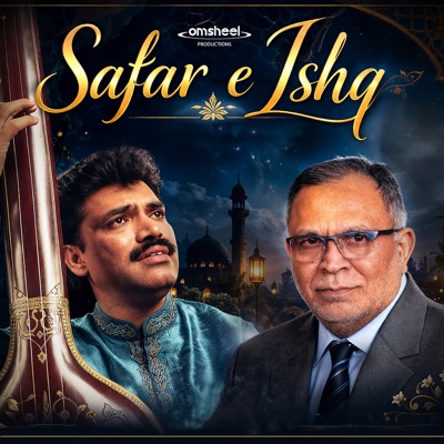 Safar E Ishq (feat. Ustad Ghulam Abbas Khan) - EP