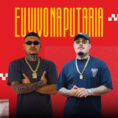 Eu Vivo Na Putaria - Single