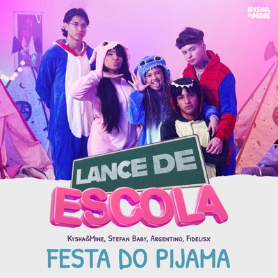 Festa do Pijama (Lance de Escola) - Single
