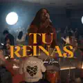 Tu Reinas