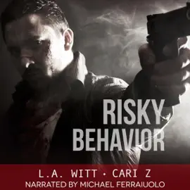 Risky Behavior: Bad Behavior, Book 1 (Unabridged)