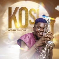 Kosi - Single - Dejisax Fowowe