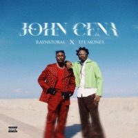 JOHN CENA (feat. Efe Money) - Single - Raynstorm