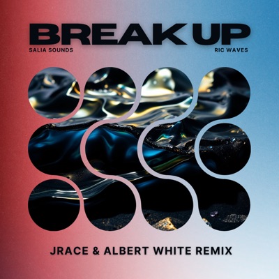 Break Up (Jrace & Albert White Remix)