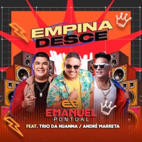 Empina & Desce (feat. André Marreta & Trio Da Huanna) - Single - Emanuel Pontual