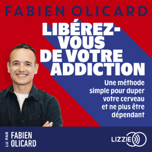 Libérez-vous de votre addiction