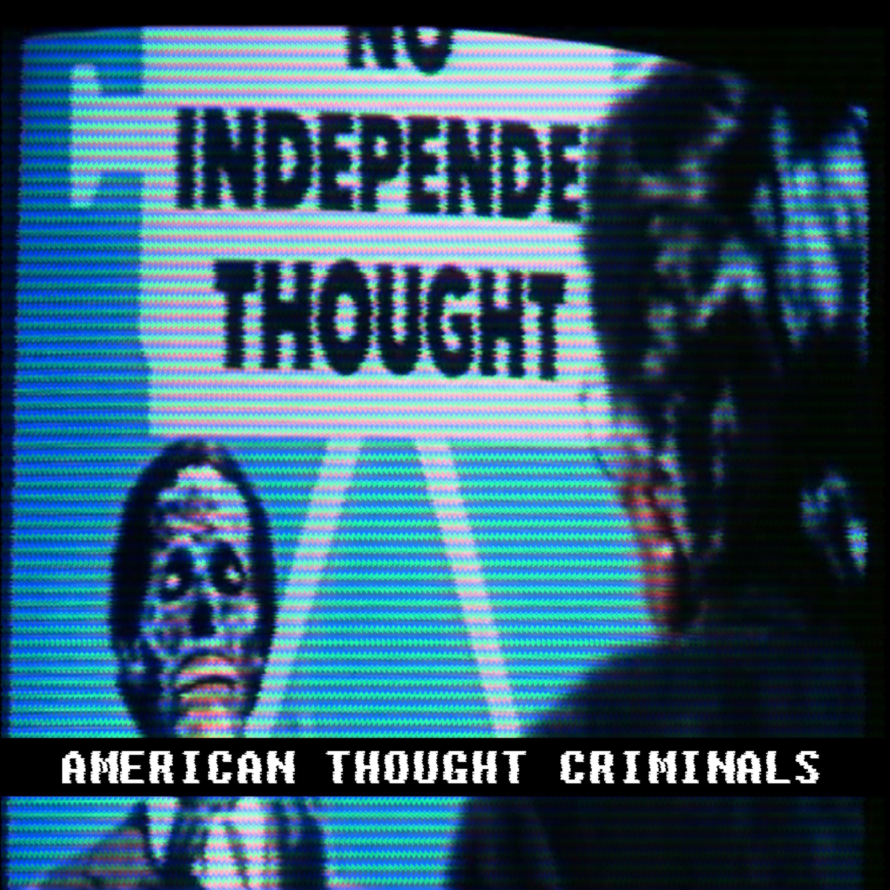 No Independent Thought