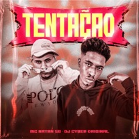 Tentação - Single - DJ Cyber Original & Mc Natan SB