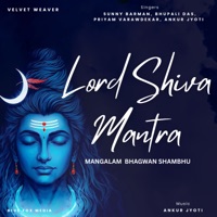 Lord Shiva Mantra (feat. Ankur Jyoti) - EP - Bhupali Das, Priyam Varawdekar & Sunny Barman