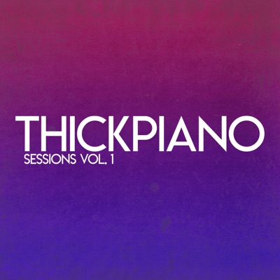 Thickpiano Sessions, Vol. 1 - Single