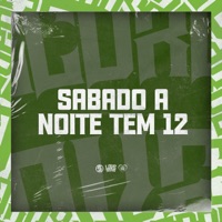 Sabado a Noite Tem 12 - Single - Mc Otávio da 9 & DJ DUH 011