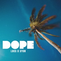 DOPE (feat. Syon) - Single - LOCS