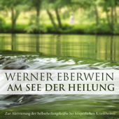 Audiobook cover for Am See der Heilung. Selbsthypnose mit Musik by Werner Eberwein