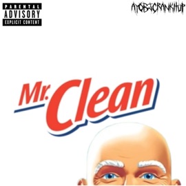 Mr. Clean AyoBJCrankItUp