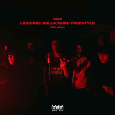 LASCIARE NULLA / GURU FREESTYLE - Single