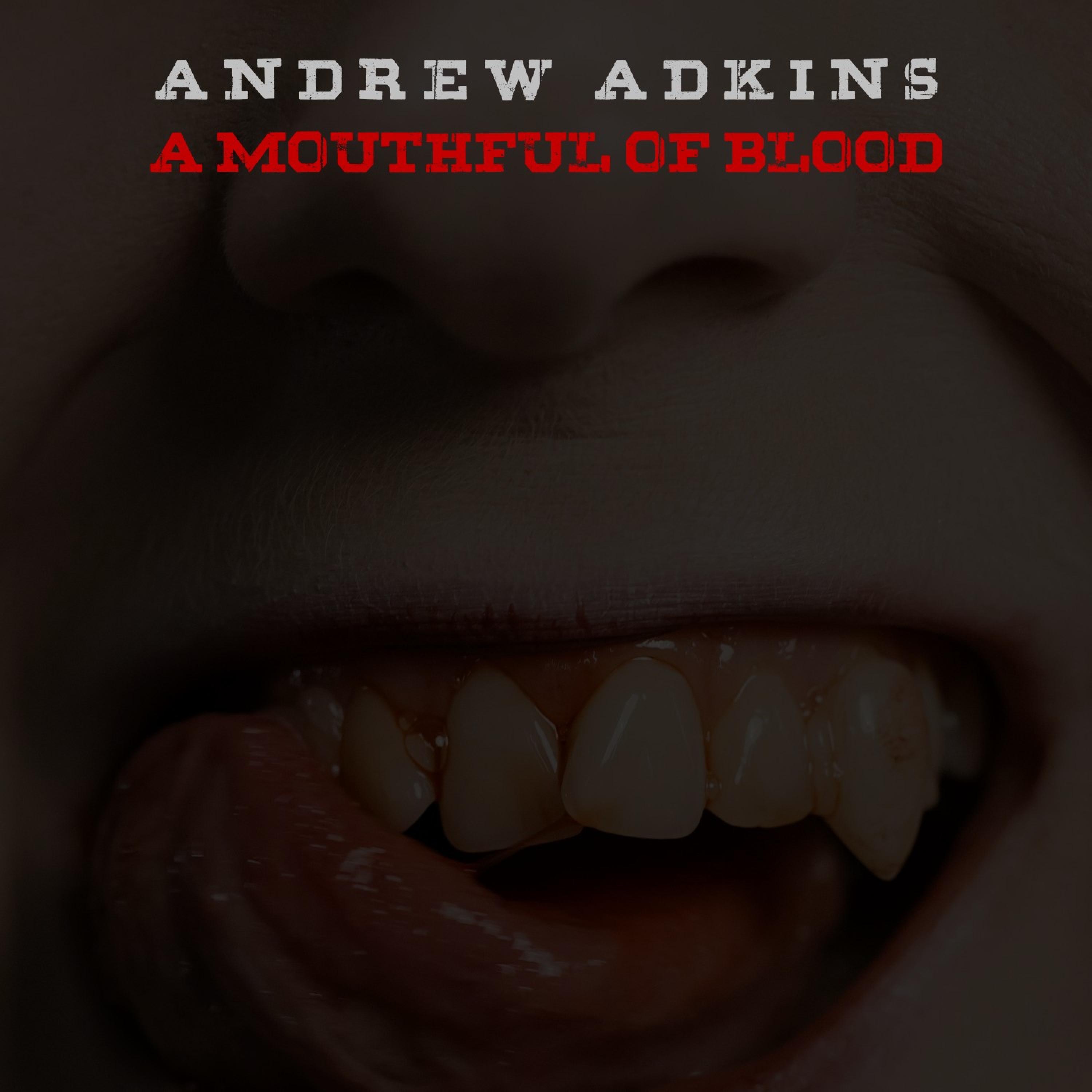 A Mouthful of Blood - Single