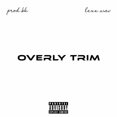 Overly Trim - Single