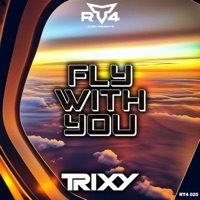 Fly With You - Single - Trixy