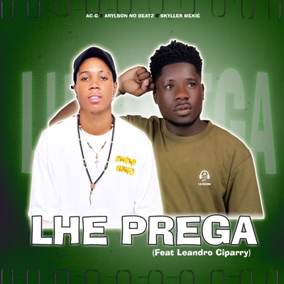 Lhe Prega (feat. Leandro Ciparry) - Single