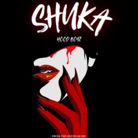 Shuka - Single - HOOD BOYZ