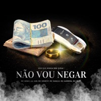 Não Vou Negar - Single - mc sonic, Mc Danilo, Mc Karrera, Mc Henry p, MC TAYP & Lil Var
