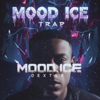 MOOD ICE (feat. Uriel Produce) - Single - Dexter DR