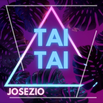 TAI TAI (Josezio Version) - Single