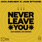 Never Leave You (Uh Oooh, Uh Oooh) artwork