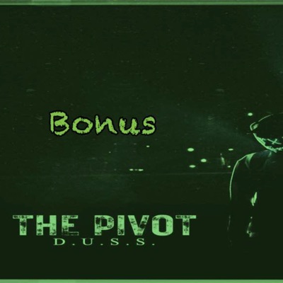 The Pivot (Bonus)