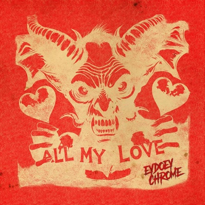 ALL MY LOVE (feat. CHROME) - Single