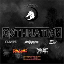 GØTHNATIØN (feat. Evil Wolfie, CHØVE, HexHexxx, TRUEWILL, OCTOB3ER & GothWolf) Montedwolf