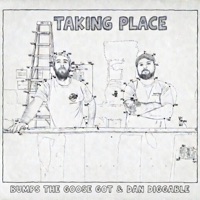 Taking Place - EP - Bumps The Goose got & Dan Diggable