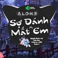 Sợ Đánh Mất Em (Kvprox Remix) - Single - HHD, Nguyễn Mạnh & Jin Tuấn Nam