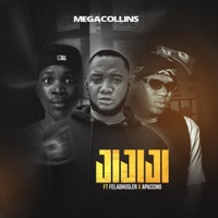 JiJiJi (feat. Apacino mulla & Feladehusla) - Single - Mega Collins