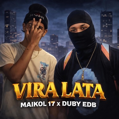 VIRA LATA (feat. Maikol 17) - Single