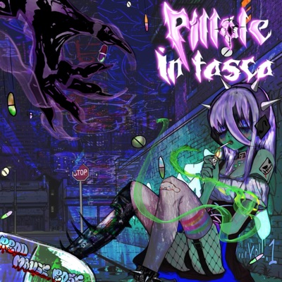 Pillole In Tasca (feat. Mauge Rose, CryBabyHollow & SugarIdol) - Single