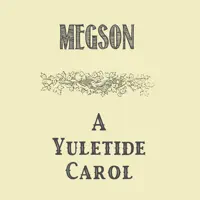 O Come, O Come Emmanuel — Megson
