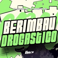 Berimbau Drogastico - Single - Dj Silveira 011 & DJ MOUZE DA DZ7
